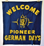Vintage Welcome Pioneer German Days