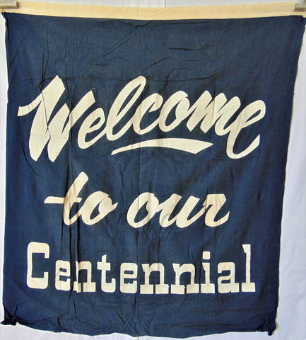 Vintage Welcome to our Centennial Flag