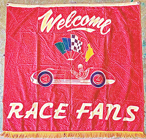 Vintage Welcome Race Fans Flag